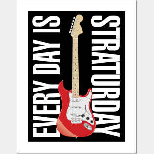 Everyday is Straturday Posters and Art